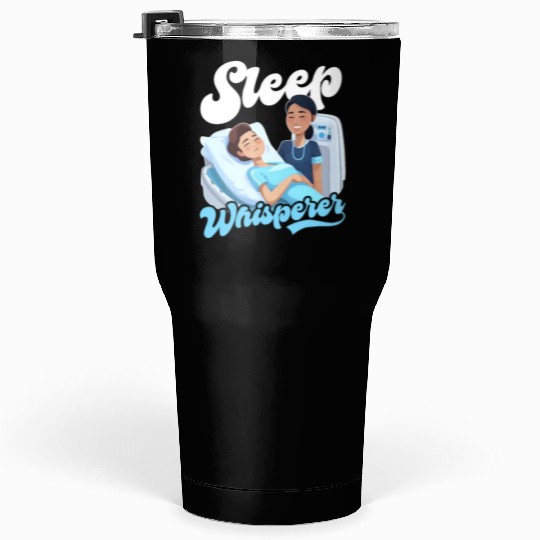 Anesthesia Nurse Sleep Whisperer Tumblers 30 Oz