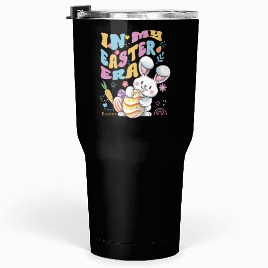 In My Easter ERA - In My Bunny Era Happy Easter Tumblers 30 Oz