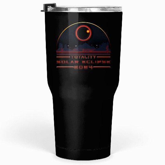 Totality Solar Eclipse 2024 - Science Tumblers 30 Oz