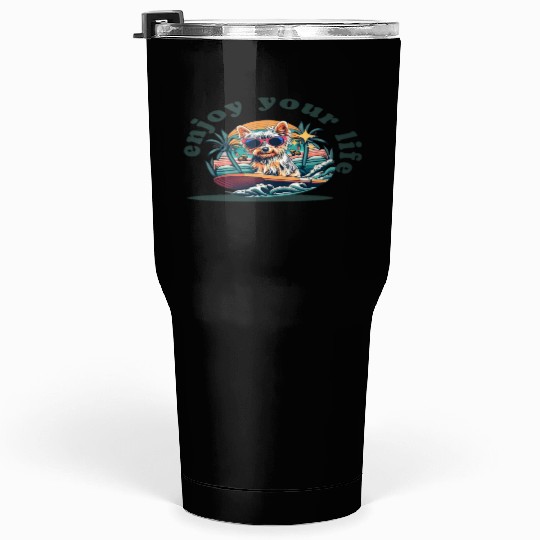 Enjoy Your Life: Yorkie Dog Surfing Premium Cotton Tumblers 30 Oz