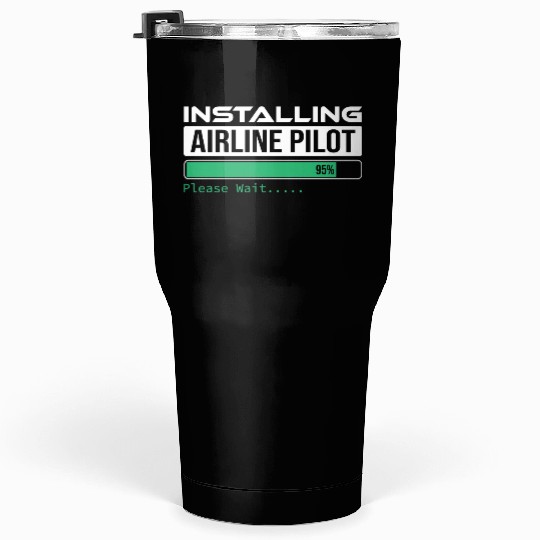 Installing Airline Pilot please wait Fynny Tumblers 30 Oz