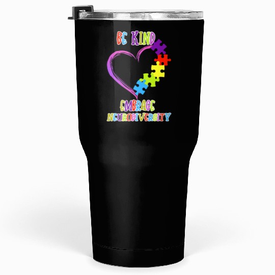 Be Kind Embrace Neurodiversity Heart ADHD Autism Tumblers 30 Oz