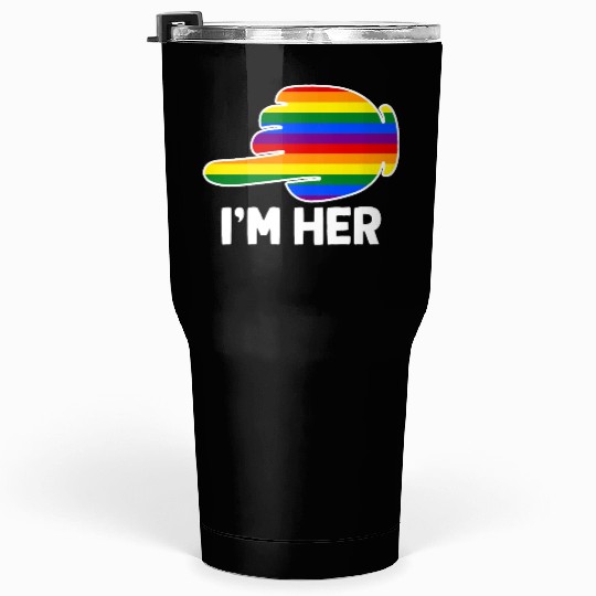 I'm Hers Rainbow Lesbian Couple Funny LGBT Pride Tumblers 30 Oz