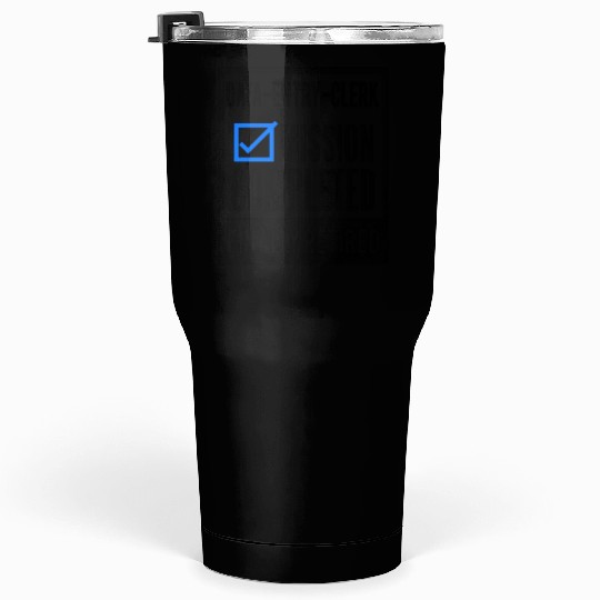Retirement - Retired Data-Entry-Clerk Tumblers 30 Oz