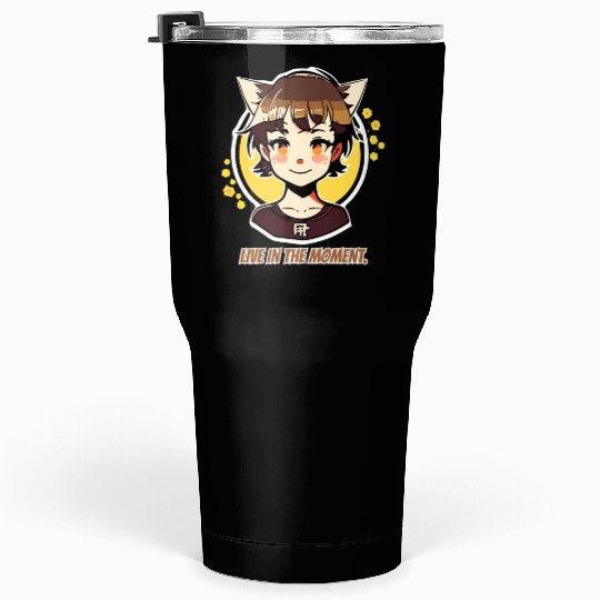 Live in the Moment: Manga Anime Girl Tumblers 30 Oz