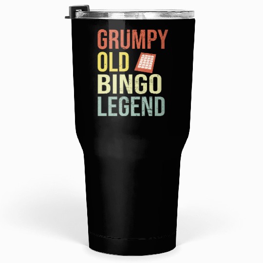 Grumpy old Bingo Legend Bingo Player Tumblers 30 Oz