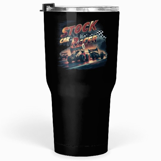 STOCK CAR RACER Tumblers 30 Oz