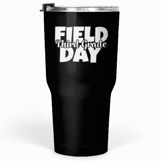 Field Day 2024 3rd Third Grade School Teacher Tumblers 30 Oz