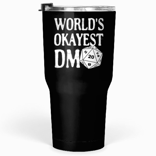 World's Okayest DM D20 Dice Dungeon Dragons Gaming Tumblers 30 Oz