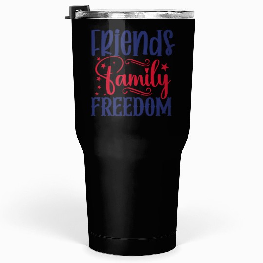 Friends Family Freedom Tumblers 30 Oz