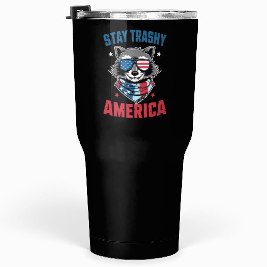 Stay Trashy America Take America Back 4Th Of July Tumblers 30 Oz
