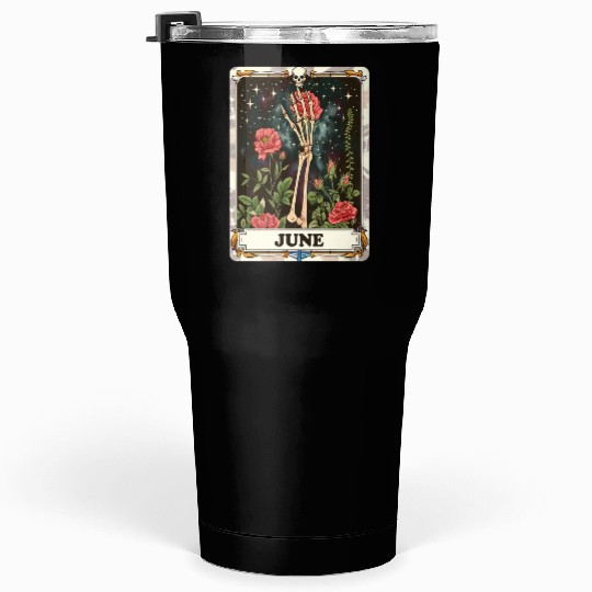 June Gothic Tarot Card - Rose Flower & Skeleton's Tumblers 30 Oz