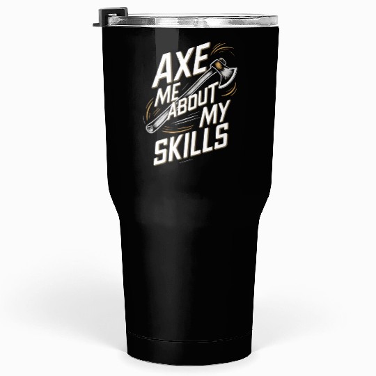 Axe Throwing Enthusiasts Championship Precision Tumblers 30 Oz