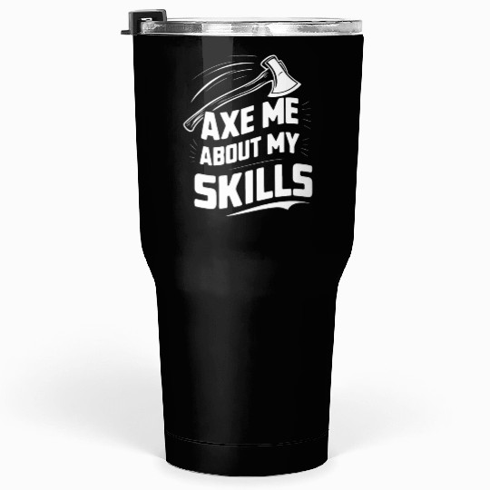 Axe Throwing Enthusiasts Championship Precision Tumblers 30 Oz