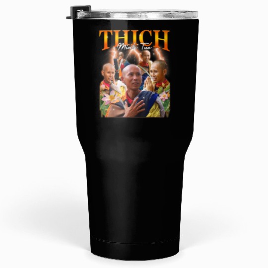 Monk Thich Minh Tue Bootleg Tumblers 30 Oz