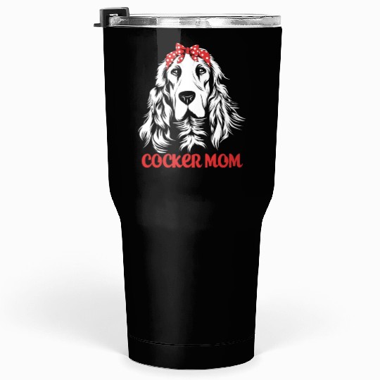 Cute Dog Hair Bow Cocker Spaniel Mom Cocker Mom Tumblers 30 Oz