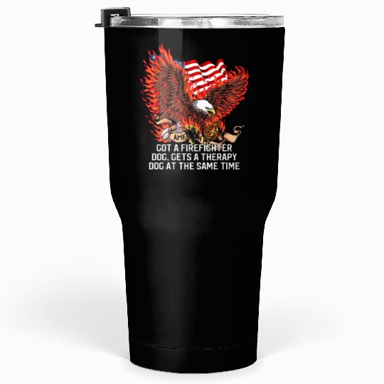 Gets a Firefighter Dog Therapy Dog Fire Department Tumblers 30 Oz