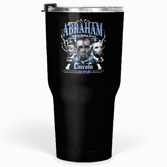 History Bootleg Abraham Lincoln Bootleg Retro Rap Tumblers 30 Oz