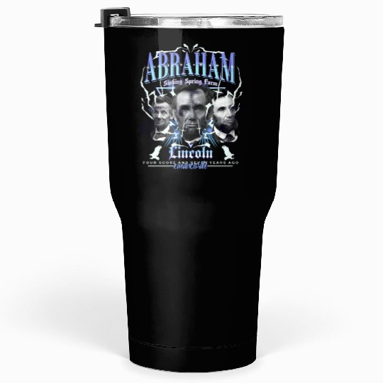 History Bootleg Abraham Lincoln Bootleg Retro Rap Tumblers 30 Oz