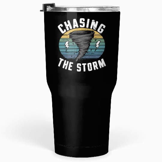 Tornado Chasing Adventures: Embrace Nature's Fury Tumblers 30 Oz