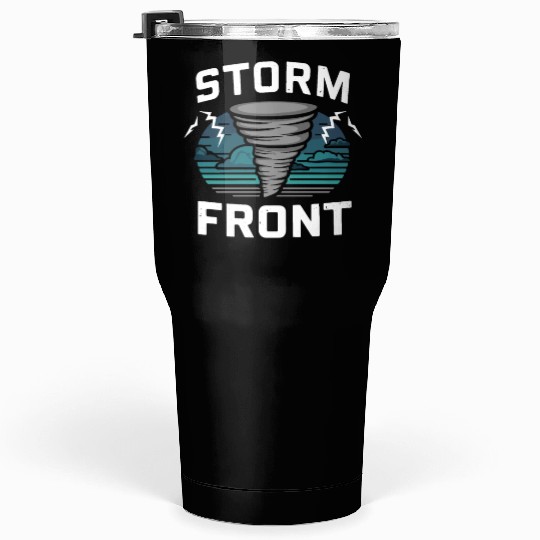 Tornado Chasing Adventures: Embrace Nature's Fury Tumblers 30 Oz