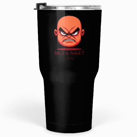 Bald and Angry Tumblers 30 Oz