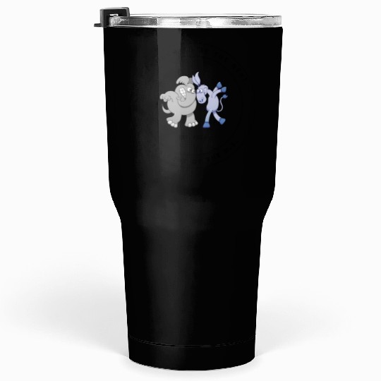 dumb enough to be president of US (goofy) Tumblers 30 Oz