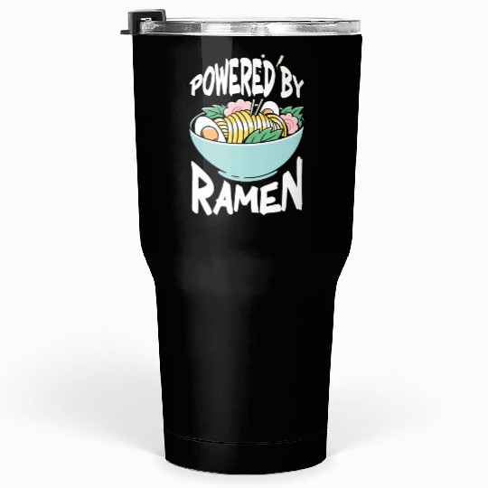 Powered By Ramen Anime Japanese Soup Cup Noodle Tumblers 30 Oz