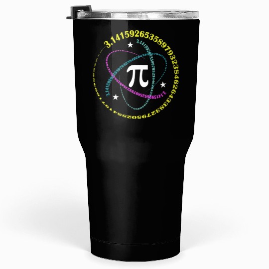 Pi day 3.14 Funny Math Lover Happy Pi day Tumblers 30 Oz
