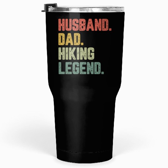Husband Dad Hiking Legend Funny Father Tumblers 30 Oz