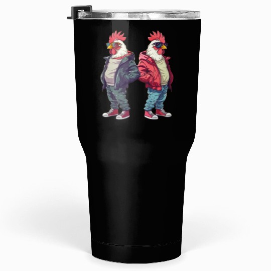 Streetwear fashion on hip chickens Tumblers 30 Oz