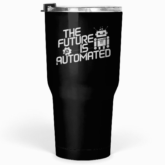 Robotics AI Automation Machine Learning Tumblers 30 Oz