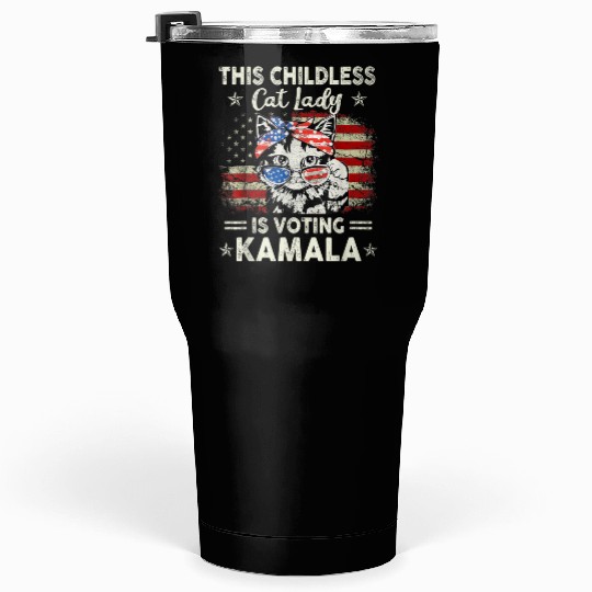This Childless Cat Lady is Voting Kamala Harris 20 Tumblers 30 Oz