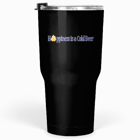 Happiness is a Cold Beer Typography Design Tumblers 30 Oz