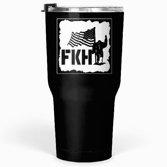 Bigfoot FKH Flag LIKE US ON FACEBOOK # Tumblers 30 Oz