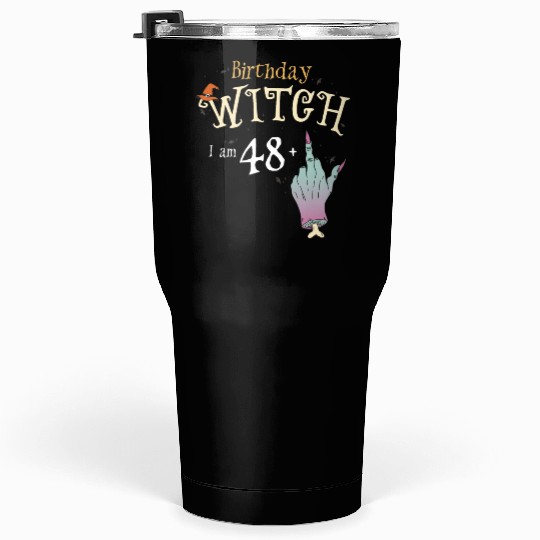 Yes It's My Birthday - 49th Birthday Witch Funny Tumblers 30 Oz