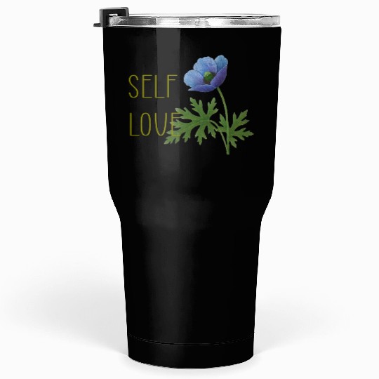 SELF LOVE Tumblers 30 Oz