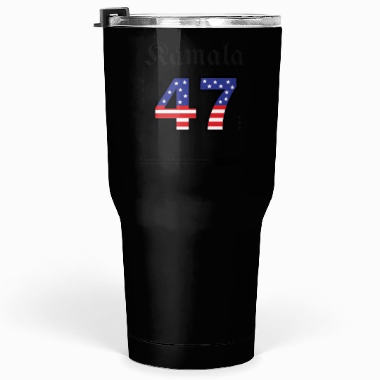 Kamala Harris 47th President USA America Election Tumblers 30 Oz