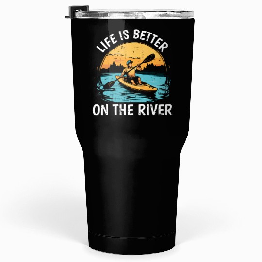 Life is Better on the River Tumblers 30 Oz