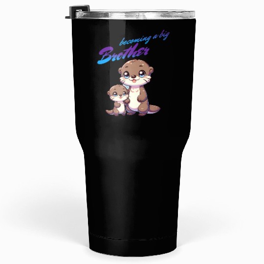 Soon I'll Be A Big Brother, Sweet Otter Brother Tumblers 30 Oz