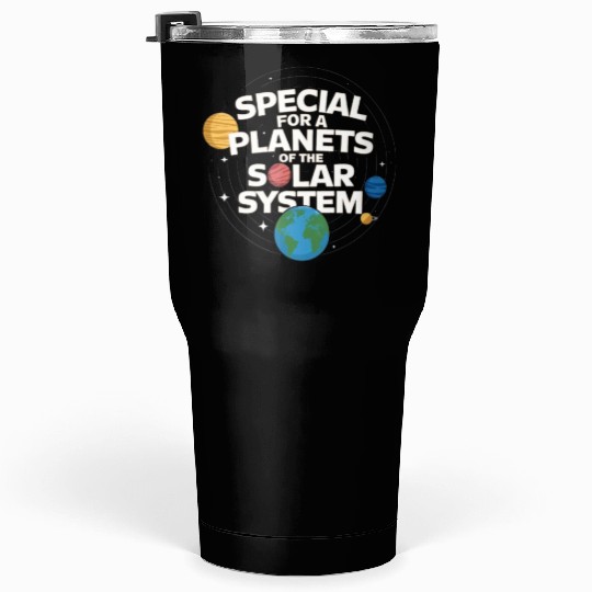 Special plantes solar system Tumblers 30 Oz