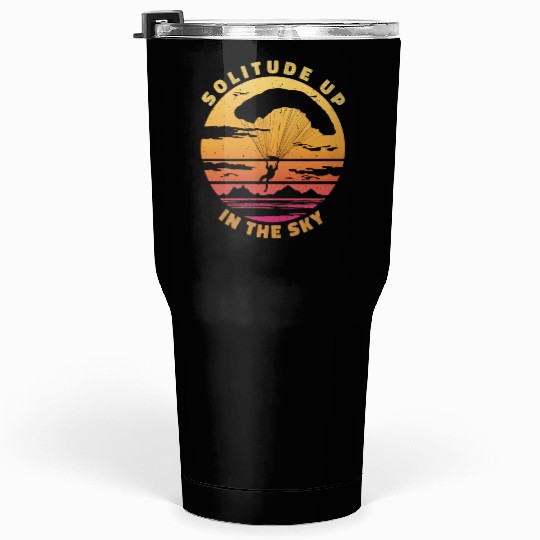 Solitude Up in the Sky Tumblers 30 Oz