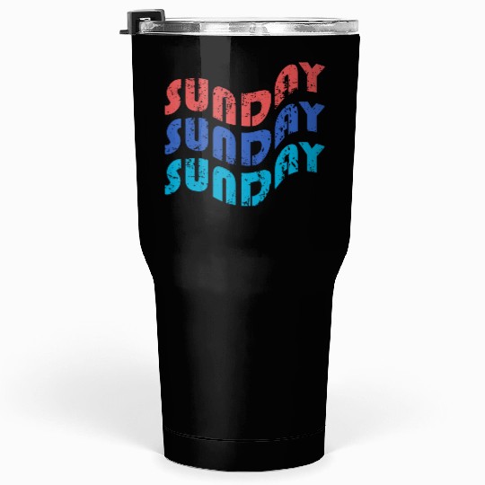 text sunday with theme Tipografi eksperimental Tumblers 30 Oz
