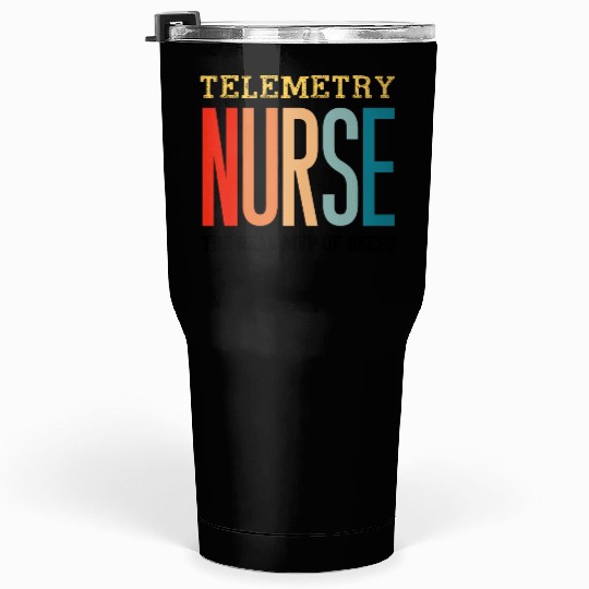 The Real MVP of Beeps TELEMETRY NURSE Tumblers 30 Oz