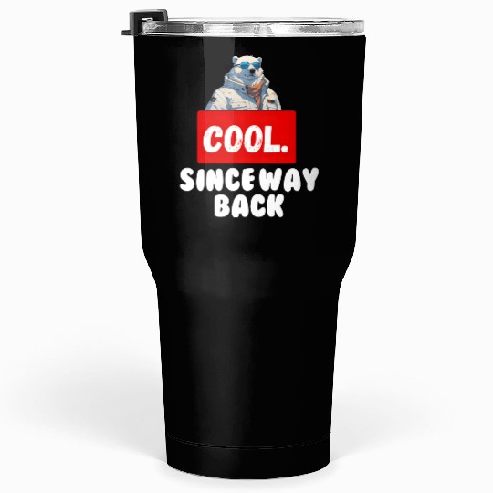 Cool Since Way Back Birthday Tumblers 30 Oz