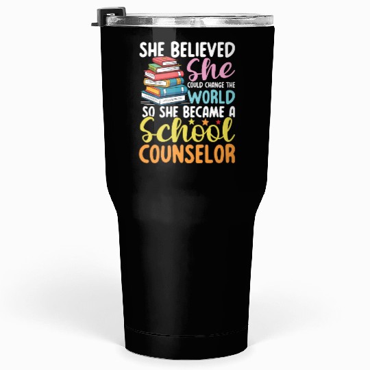 She Became A School Counselor for a School Tumblers 30 Oz