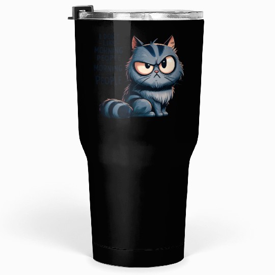 Anti-Morning Grumpy Cat Tumblers 30 Oz