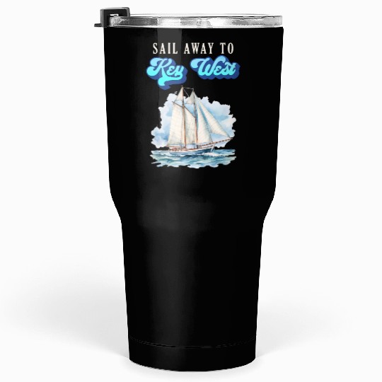 SAIL AWAY TO KEY-WEST Florida Keys Sunshine-State Tumblers 30 Oz