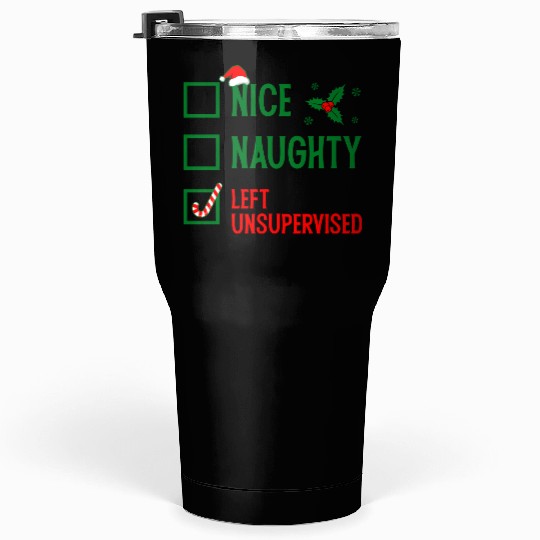 Left Unsupervised Christmas Checklist Tumblers 30 Oz