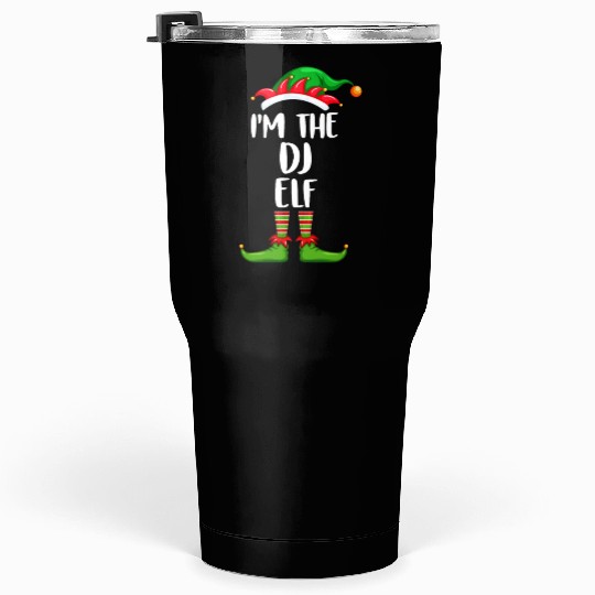 I'm The Dj Elf Tumblers 30 Oz Matching Family Christmas